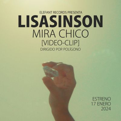 LISASINSON “Mira Chico" Video-Clip