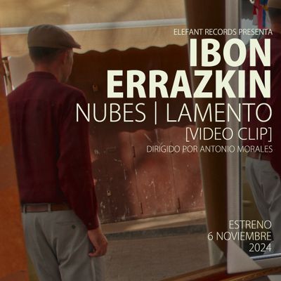 IBON ERRAZKIN "Nubes/Lamento" Video-Clip