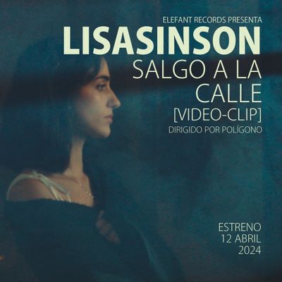 LISASINSON "Salgo A La Calle" Video-Clip