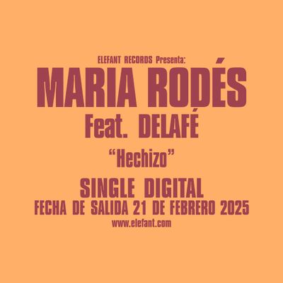 MARIA RODÉS (Feat. DELAFÉ) "Hechizo" Single Digital