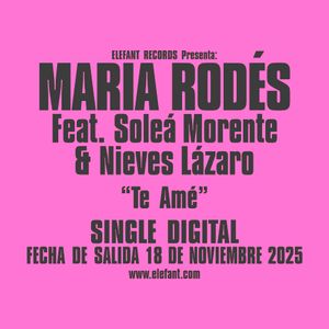  MARIA RODÉS (Feat. Soleá Morente y Nieves Lázaro) 