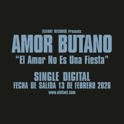 AMOR BUTANO "El Amor No Es Una Fiesta" Single Digital