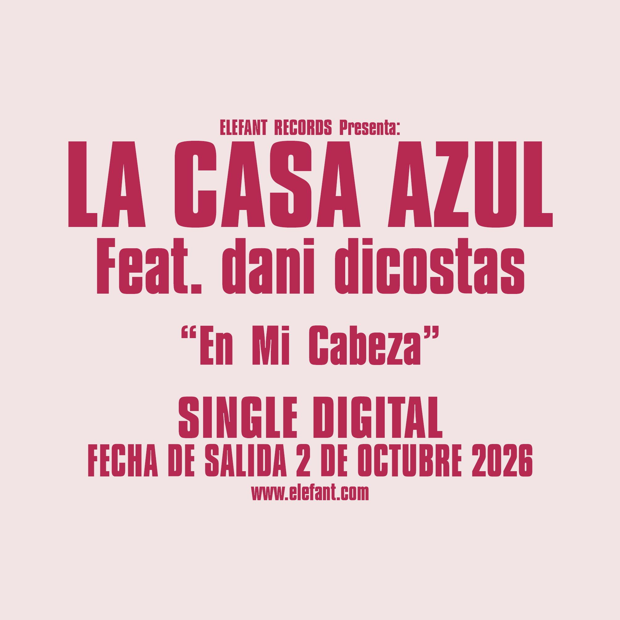 LA CASA AZUL (Feat. dani dicostas) "En Mi Cabeza" Single