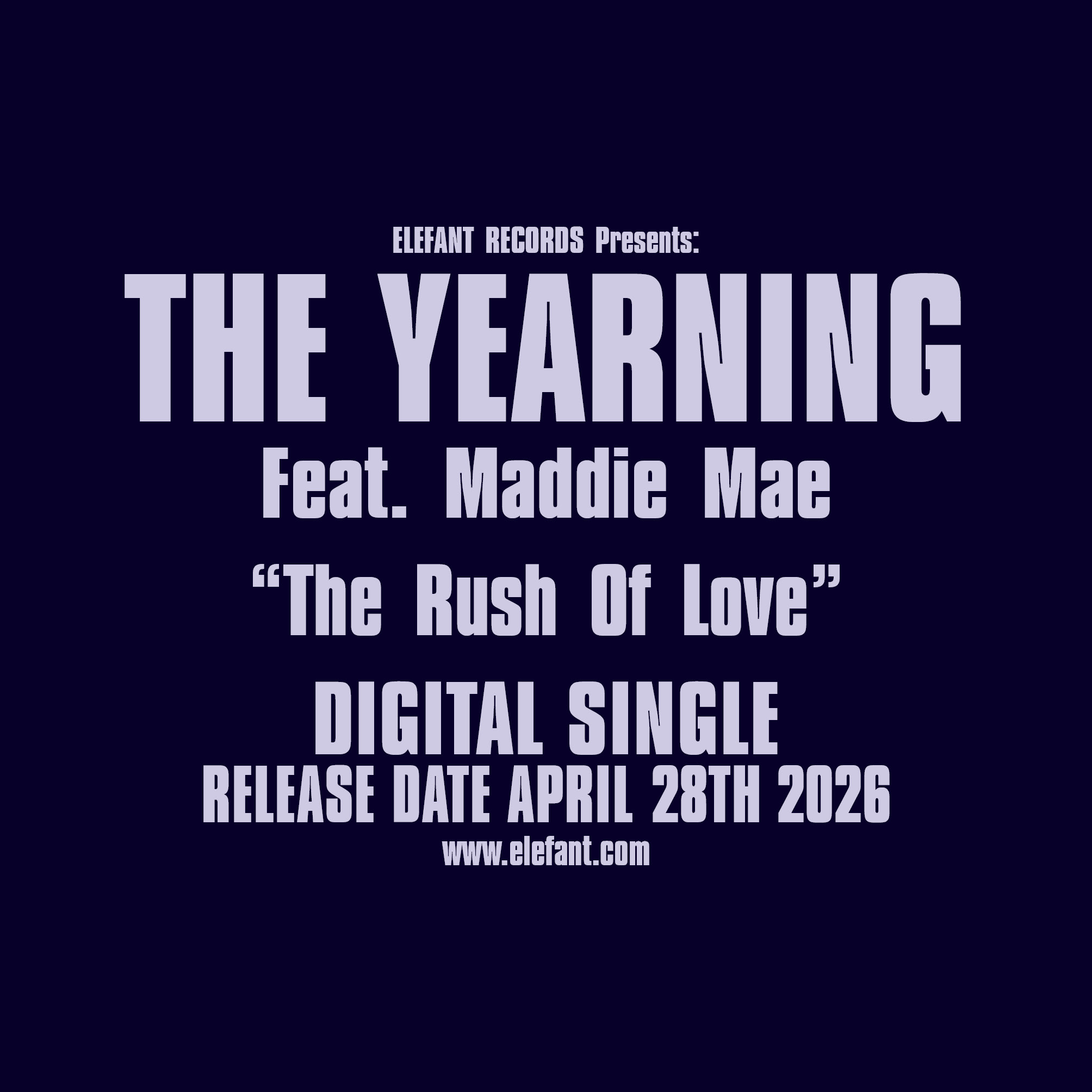 THE YEARNING (Feat. Maddie Mae) "The Rush Of Love" Single Digital 