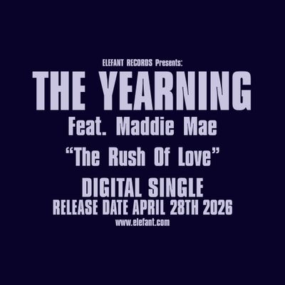 THE YEARNING (Feat. Maddie Mae) "The Rush Of Love" Single Digital 