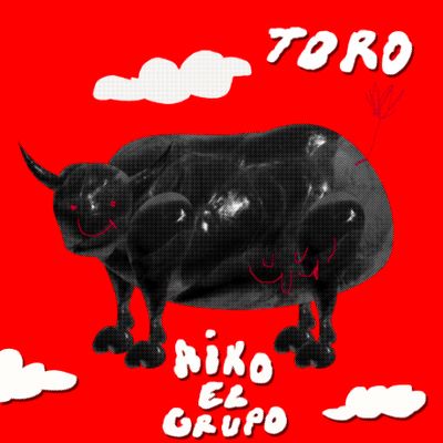 AIKO EL GRUPO "Toro" Single Digital
