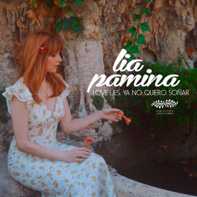 LIA PAMINA "Love Lies, Ya No Quiero Soñar" Single Digital