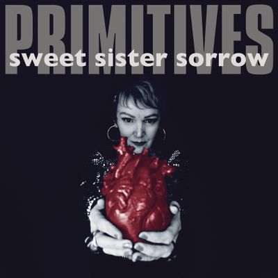 THE PRIMITIVES "Sweet Sister Sorrow" Single Digital